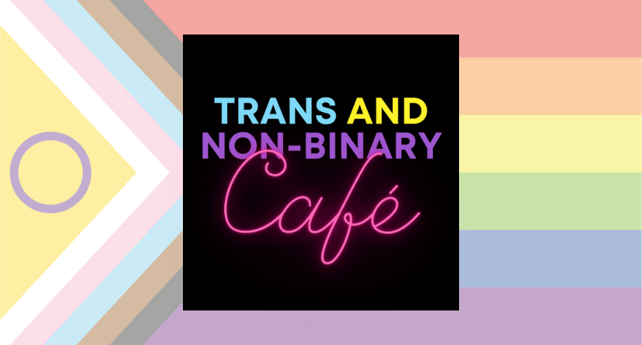 FB Trans and Non-binary Cafe